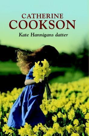 "Kate Hannigans datter" av Catherine Cookson