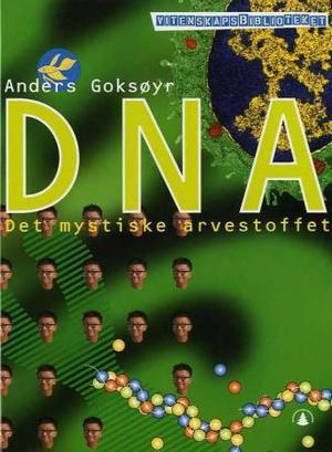 "DNA - det mystiske arvestoffet" av Anders Goksøyr