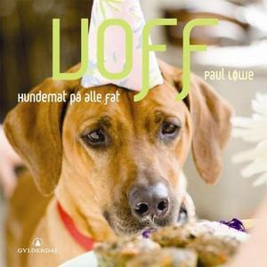 "Voff - hundemat på alle fat" av Paul Løwe