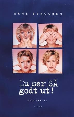 Du ser så godt ut! - skuespill