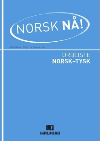 Norsk nå! - ordliste norsk-tysk