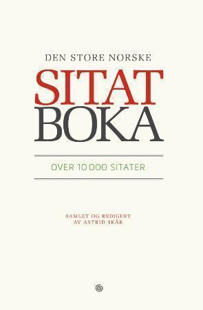 "Den store norske sitatboka" av Astrid Skår