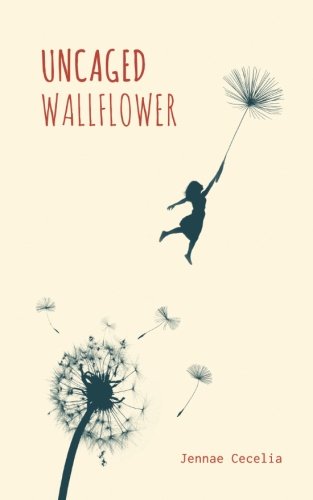 "Uncaged Wallflower" av Jennae Cecelia