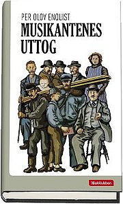 "Musikantenes uttog" av Per Olov Enquist