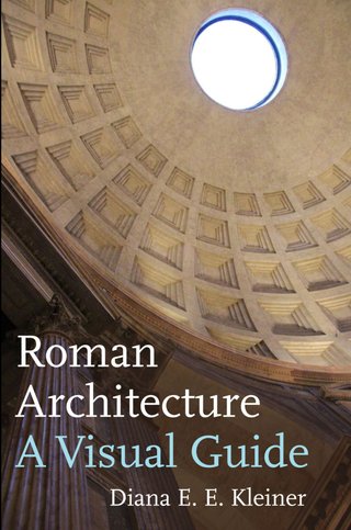 "Roman Architecture A Visual Guide" av Diana E. E. Kleiner