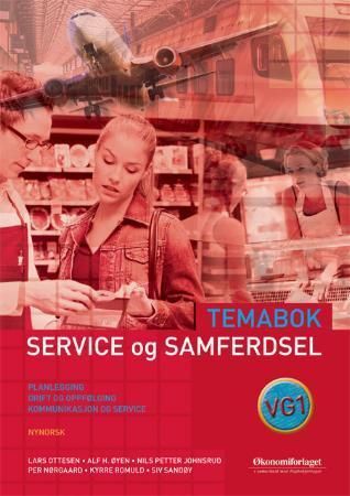 "Service og samferdsel vg1 - temabok : planlegging, drift og oppfølging, kommunikasjon og service" av Lars Ottesen