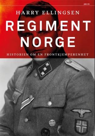 Regiment Norge - historien om en frontkjemperenhet