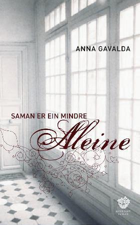 "Saman er ein mindre aleine - roman" av Anna Gavalda