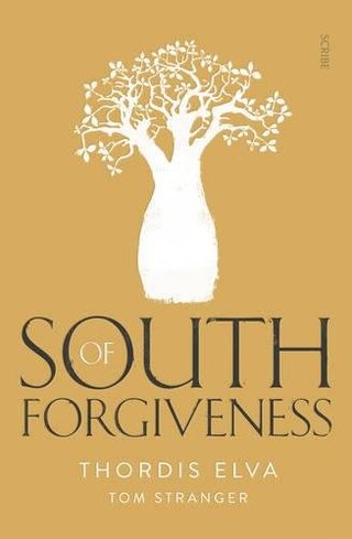 "South of Forgiveness" av Tom Stranger Thordis Elva