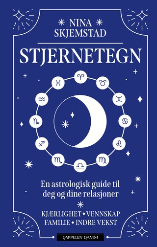 Stjernetegn - en astrologisk guide til deg og dine relasjoner