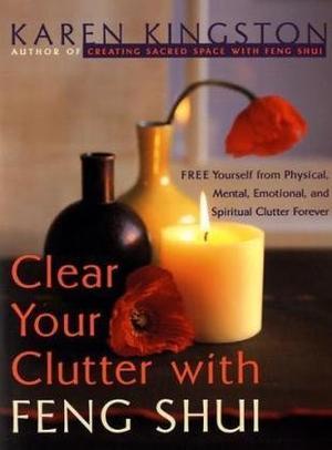 "Clear Your Clutter with Feng Shui (More Crystals and New Age)" av Karen Kingston