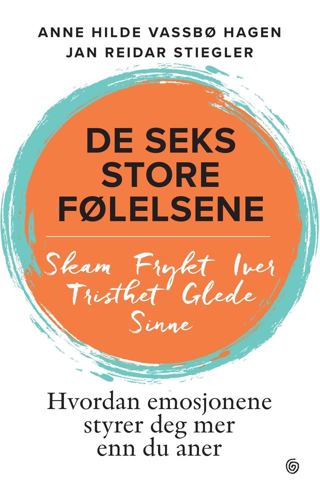 "De seks store følelsene - hvordan emosjonene styrer deg mer enn du aner" av Anne Hilde Vassbø Hagen