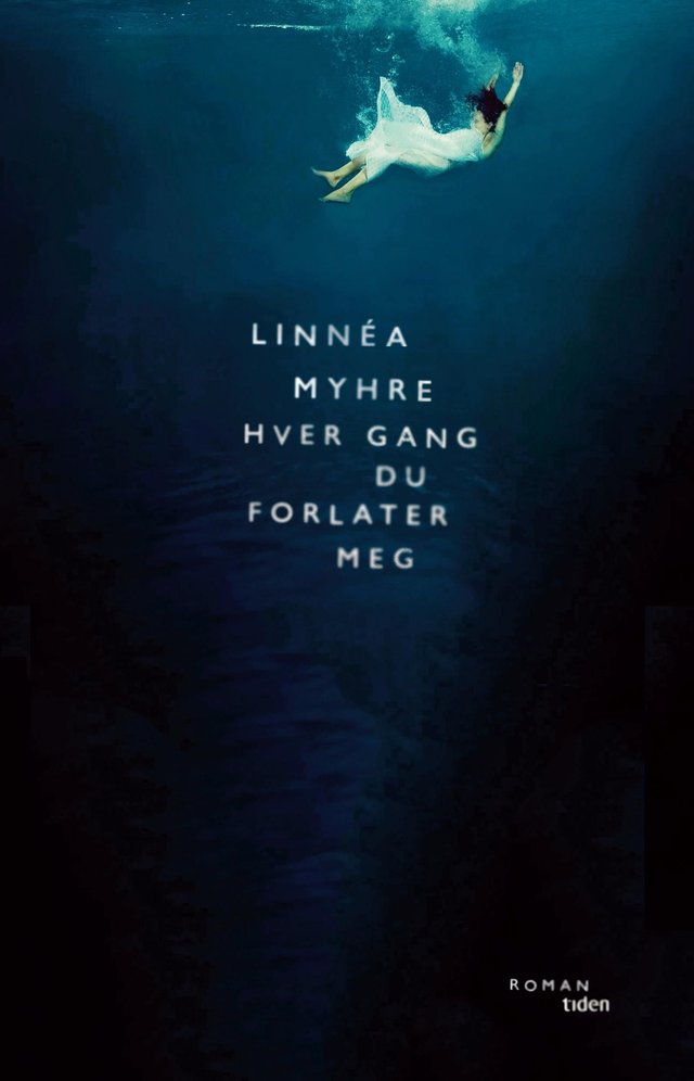 "Hver gang du forlater meg - roman" av Linnéa Myhre