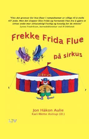 Frekke Frida Flue på sirkus