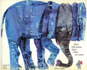 "Den lille musa leter etter en venn" av Eric Carle