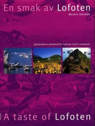 En smak av Lofoten - Lofotkokkens kokebok