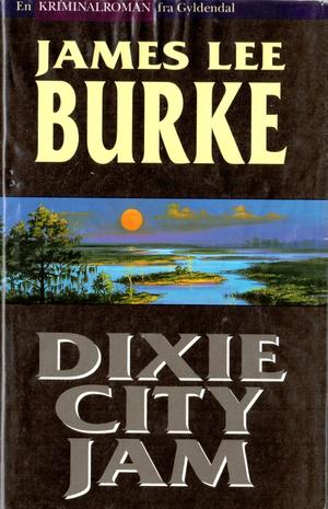 "Dixie city jam" av James Lee Burke