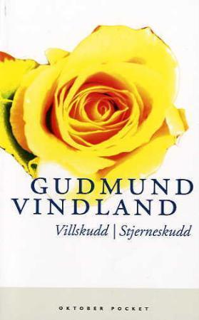 "Villskudd ; Stjerneskudd" av Gudmund Vindland