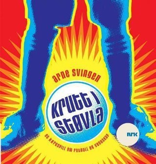 Krutt i støvla - et hørespill om fotball og vennskap