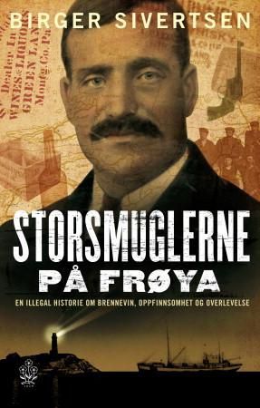 Storsmuglerne på Frøya - en illegal historie om brennevin, oppfinnsomhet og overlevelse
