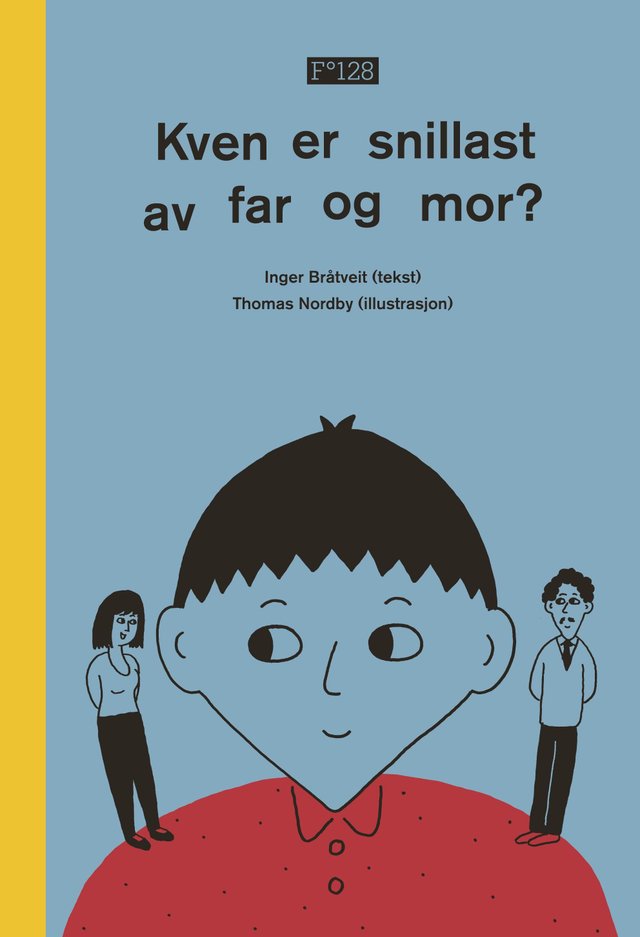 "Kven er snillast av far og mor?" av Inger Bråtveit