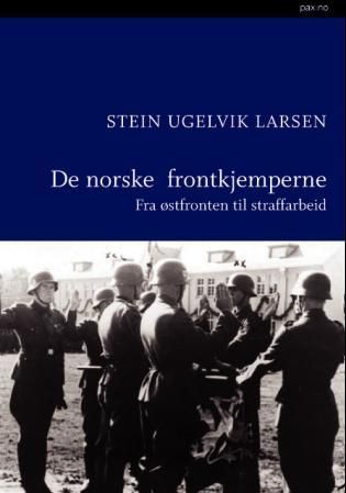 De norske frontkjemperne - fra østfronten til straffarbeid