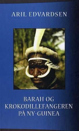 Barah og krokodillefangeren på Ny-Guinea