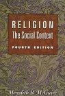 "Religion The Social Context" av Meredith B. McGuire