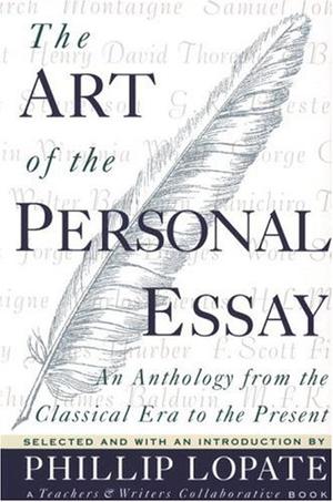 "The Art of the Personal Essay An Anthology from the Classical Era to the Present" av Phillip Lopate