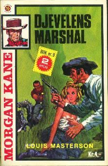 Djevelens marshal ; Revolvermanns arv