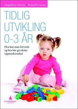 "Tidlig utvikling - barns utvikling 0-3 år" av Magdalena Hernes