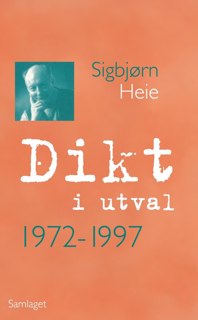 "Dikt i utval - 1972-1997" av Sigbjørn Heie