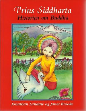 "Prins Siddharta Historien om Buddha" av Jonathan Landaw