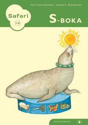 "Safari 1-2 - S-boka : bokstavbøker" av Kåre Kverndokken