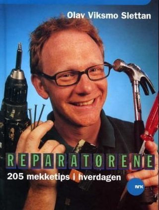Reparatørene - 205 mekketips i hverdagen