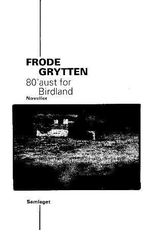 "80° aust for Birdland" av Frode Grytten