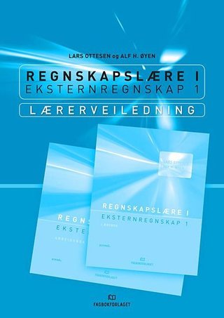 Regnskapslære 1 - eksternregnskap 1 : lærerens bok