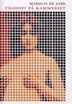 "Filosofi på kammerset" av marquis de Sade
