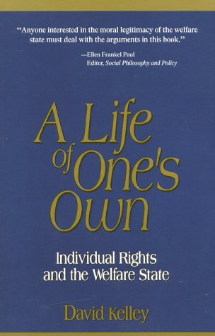 "A Life of One's Own Individual Rights and the Welfare State" av David Kelley