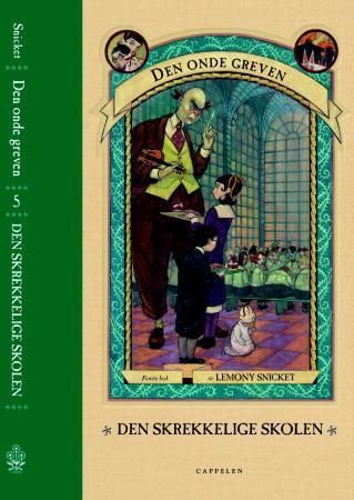 "Den skrekkelige skolen" av Lemony Snicket