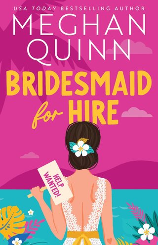 "Bridesmaid for Hire Bridesmaid for Hire 1" av Meghan Quinn
