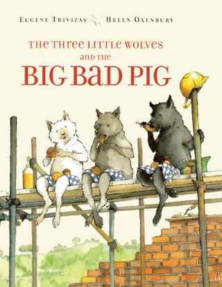 "The Three Little Wolves and the Big Bad Pig" av Eugene Trivizas