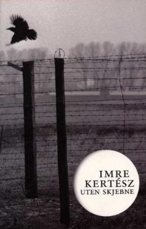 "Uten skjebne" av Imre Kertész