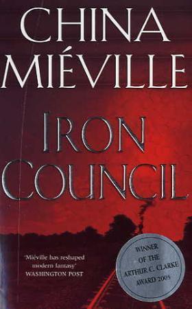 "The iron council" av China Miéville