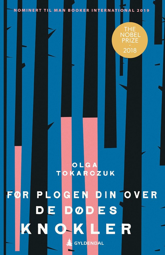 "Før plogen din over de dødes knokler" av Olga Tokarczuk