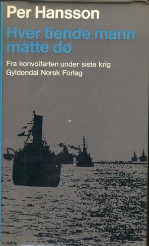 Hver tiende mann måtte dø - fra konvoifarten under siste verdenskrig