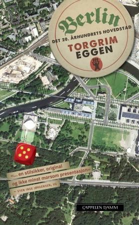 "Berlin det 20. århundrets hovedstad" av Torgrim Eggen