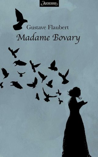 "Madame Bovary fra livet i provinsen" av Gustave Flaubert