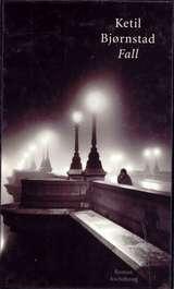 "Fall - roman" av Ketil Bjørnstad