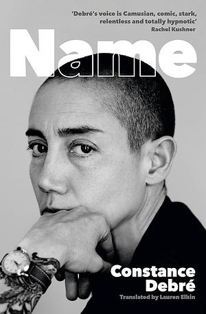 "Name" av Constance Debré